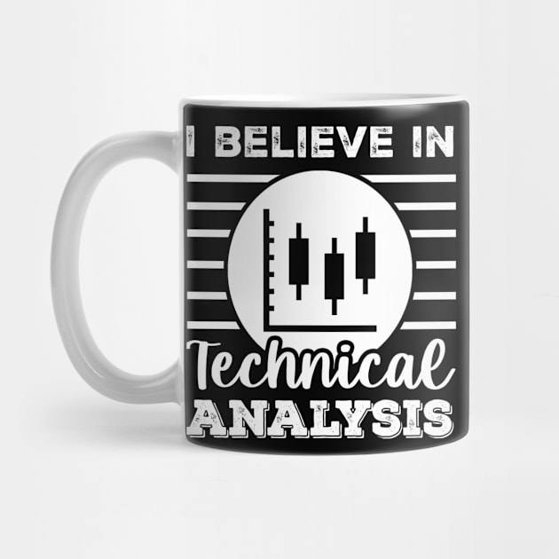 I believe in Technical Analysis by BERMA Art